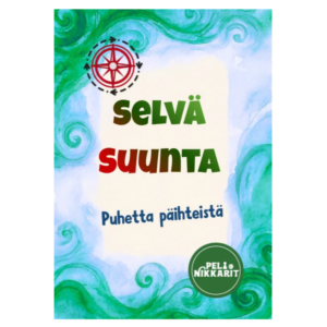 Selvä Suunta - Puhetta päihteistä